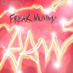 Freak Mummy portada Freak Mummy. Portada "Raw"